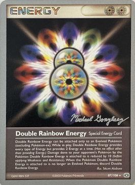 Double Rainbow Energy (87/106) (King of the West - Michael Gonzalez) [World Championships 2005] | Play N Trade Winnipeg