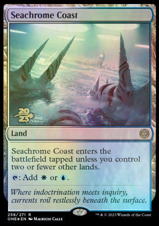 Seachrome Coast [Phyrexia: All Will Be One Prerelease Promos] | Play N Trade Winnipeg