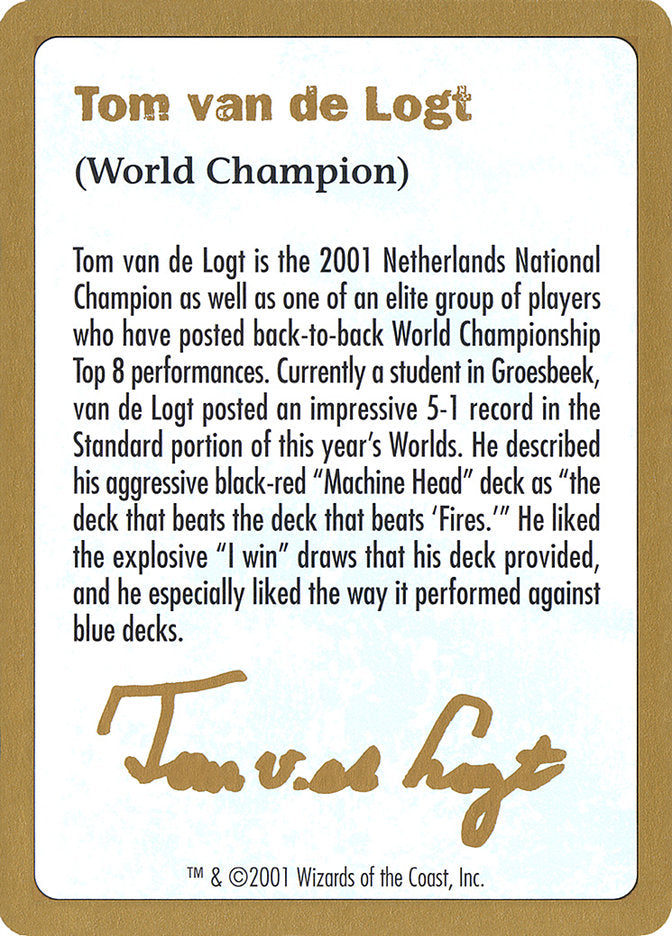 Tom van de Logt Bio [World Championship Decks 2001] | Play N Trade Winnipeg
