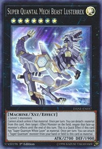 Super Quantal Mech Beast Lusterrex [DANE-EN037] Super Rare | Play N Trade Winnipeg