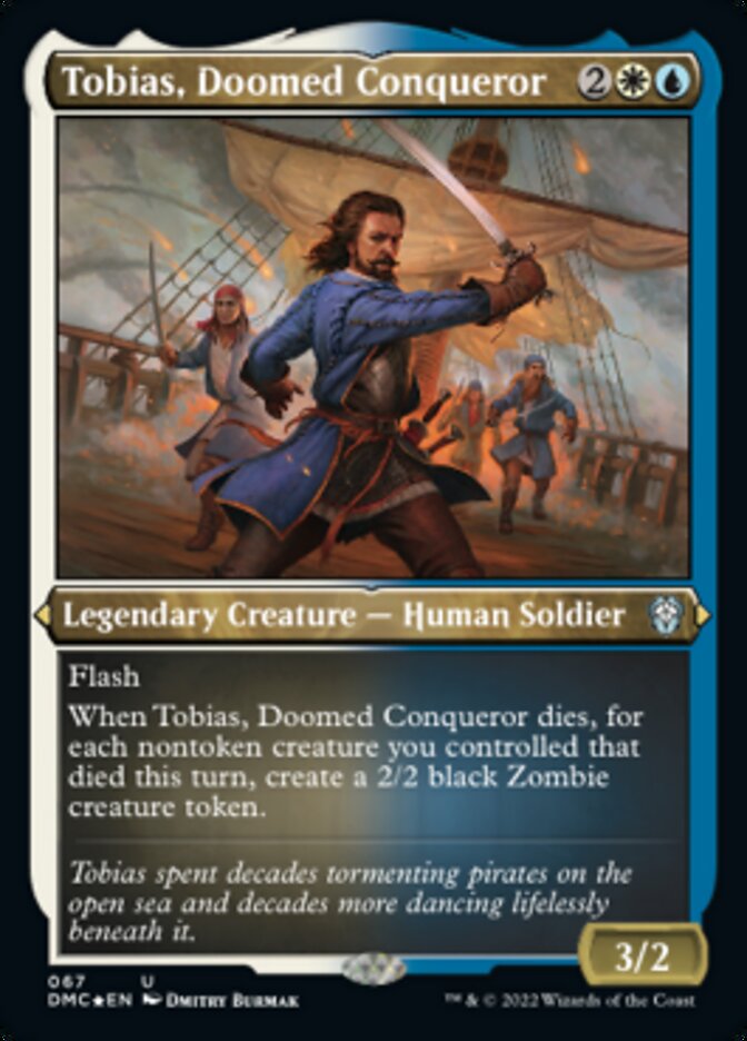 Tobias, Doomed Conqueror (Foil Etched) [Dominaria United Commander] | Play N Trade Winnipeg