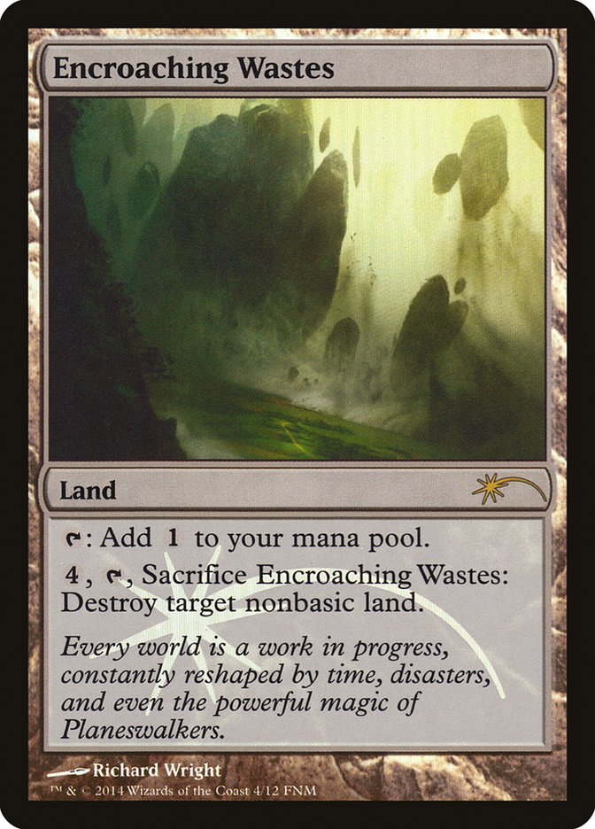 Encroaching Wastes [Friday Night Magic 2014] | Play N Trade Winnipeg