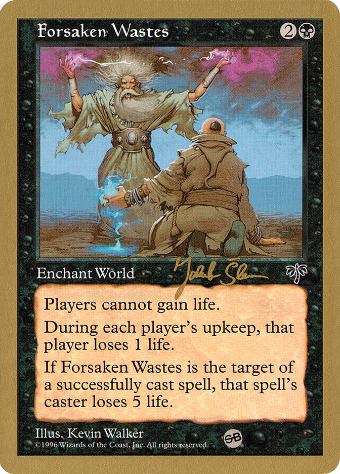 Forsaken Wastes (Jakub Slemr) (SB) [World Championship Decks 1997] | Play N Trade Winnipeg