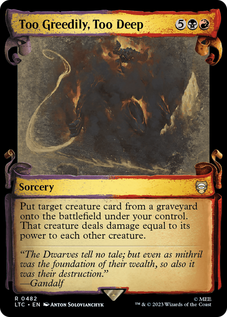 Too Greedily, Too Deep [The Lord of the Rings: Tales of Middle-Earth Commander Showcase Scrolls] | Play N Trade Winnipeg