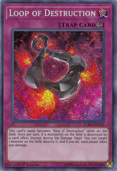 Loop of Destruction [LCKC-EN110] Secret Rare | Play N Trade Winnipeg