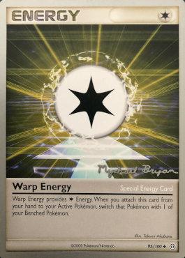 Warp Energy (95/100) (Happy Luck - Mychael Bryan) [World Championships 2010] | Play N Trade Winnipeg