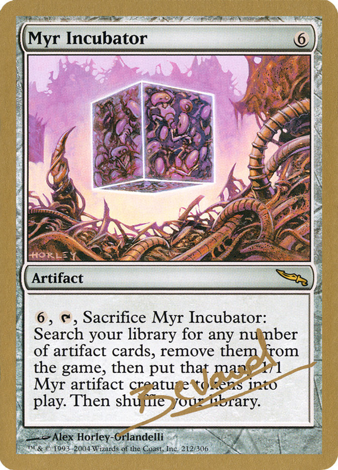 Myr Incubator (Manuel Bevand) [World Championship Decks 2004] | Play N Trade Winnipeg