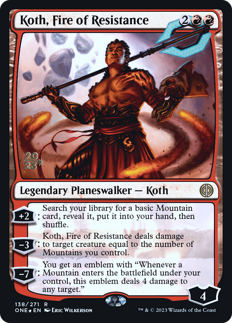 Koth, Fire of Resistance [Phyrexia: All Will Be One Prerelease Promos] | Play N Trade Winnipeg