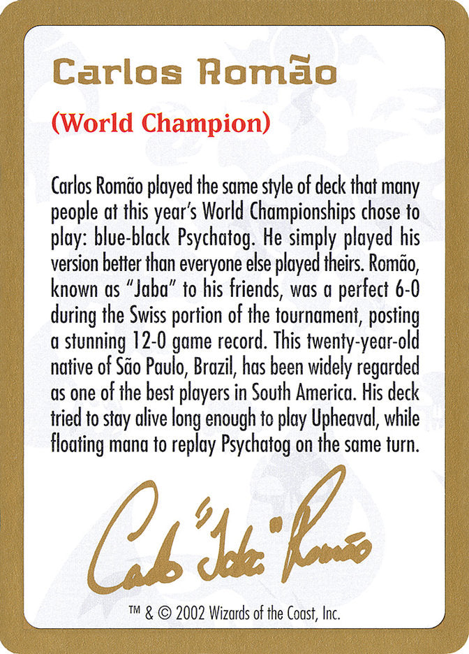 Carlos Romão Bio [World Championship Decks 2002] | Play N Trade Winnipeg