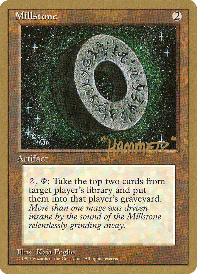 Millstone (Shawn "Hammer" Regnier) [Pro Tour Collector Set] | Play N Trade Winnipeg