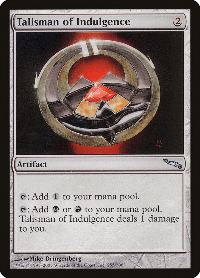 Talisman of Indulgence [Mirrodin] | Play N Trade Winnipeg