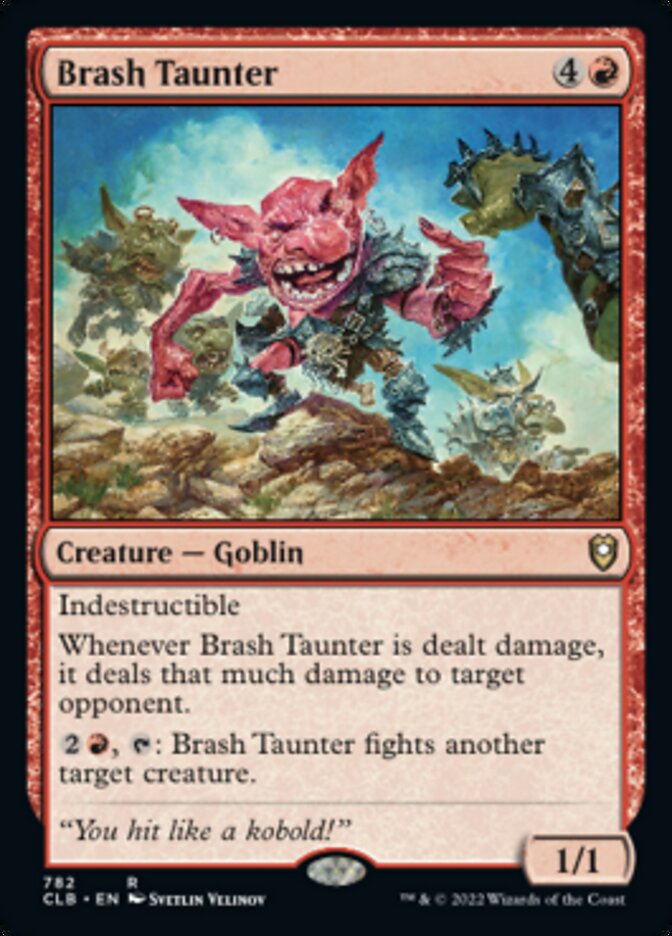 Brash Taunter [Commander Legends: Battle for Baldur's Gate] | Play N Trade Winnipeg