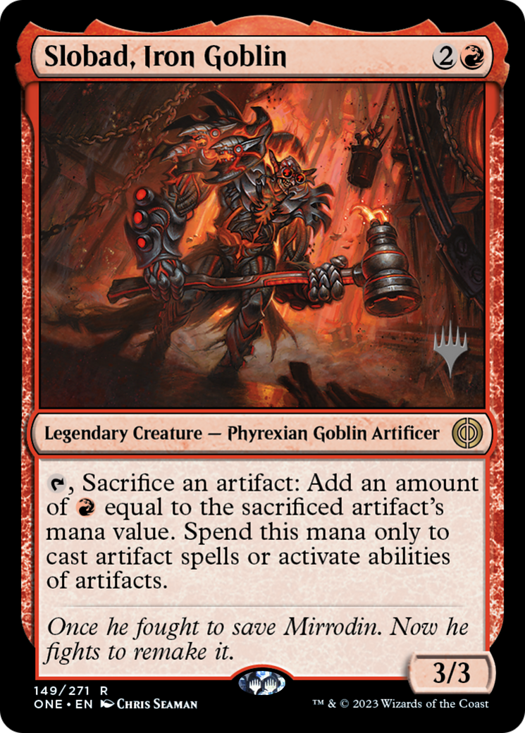 Slobad, Iron Goblin (Promo Pack) [Phyrexia: All Will Be One Promos] | Play N Trade Winnipeg