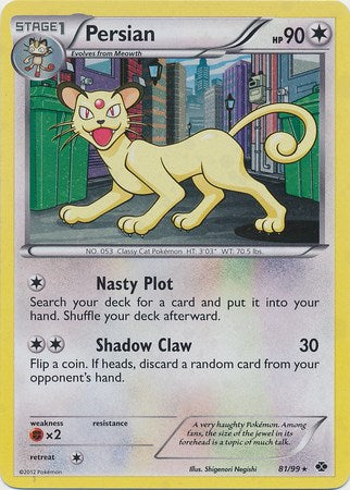 Persian (81/99) (Cosmos Holo) [Black & White: Next Destinies] | Play N Trade Winnipeg