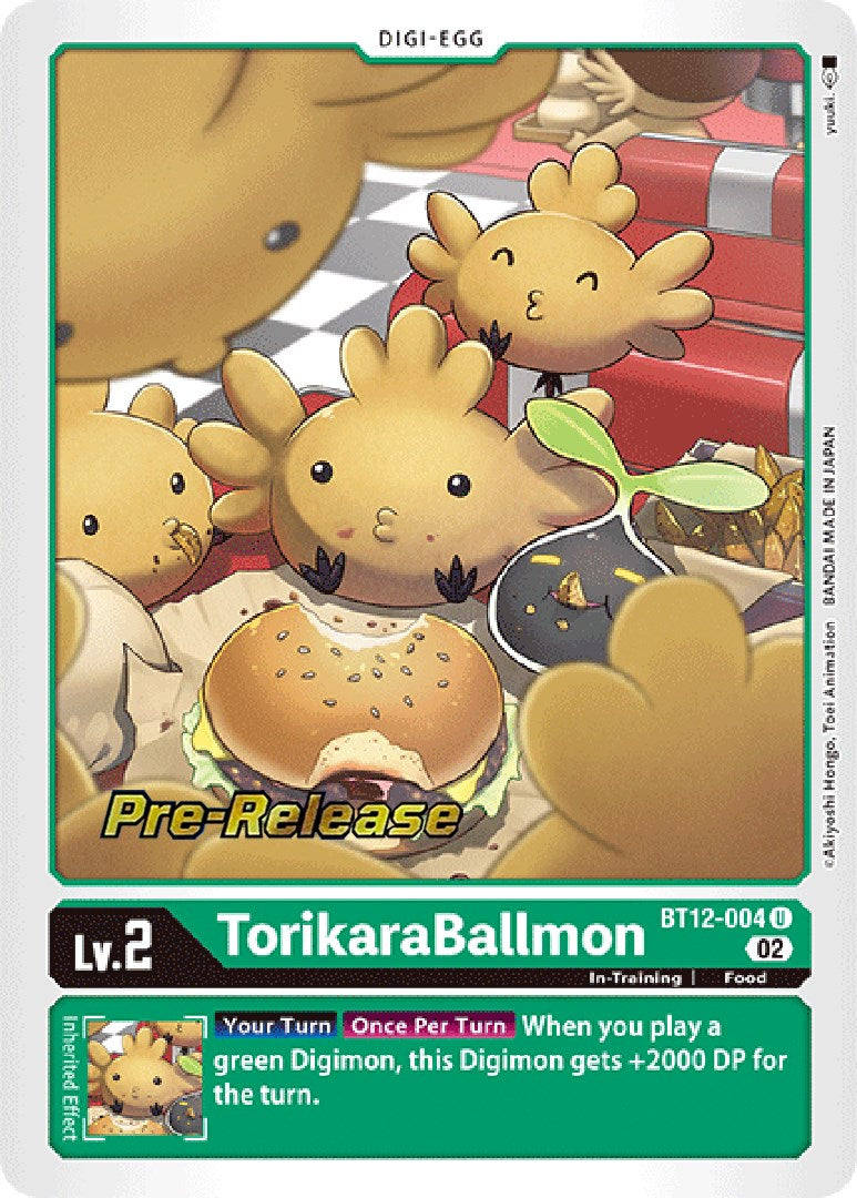 TorikaraBallmon [BT12-004] [Across Time Pre-Release Cards] | Play N Trade Winnipeg