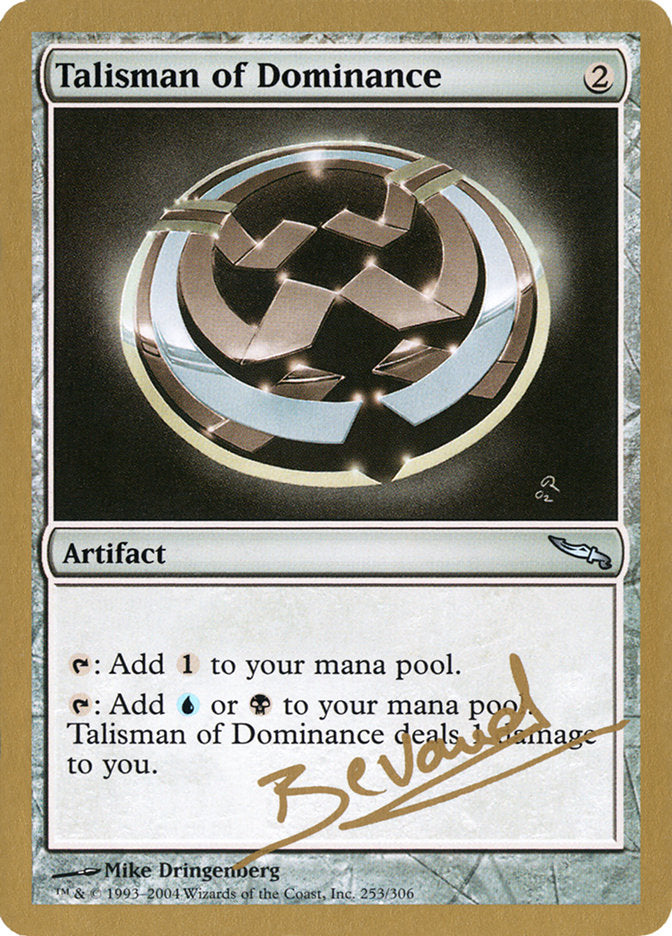 Talisman of Dominance (Manuel Bevand) [World Championship Decks 2004] | Play N Trade Winnipeg