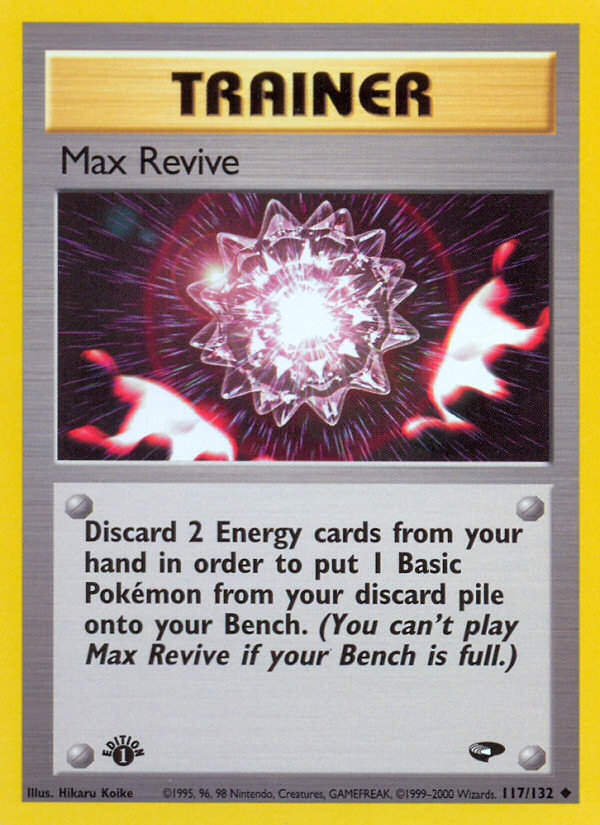 Max Revive (117/132) [Gym Challenge 1st Edition] | Play N Trade Winnipeg