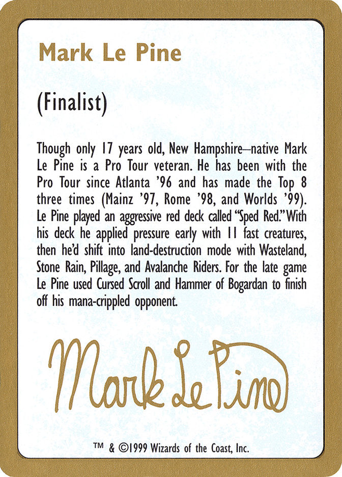 Mark Le Pine Bio [World Championship Decks 1999] | Play N Trade Winnipeg