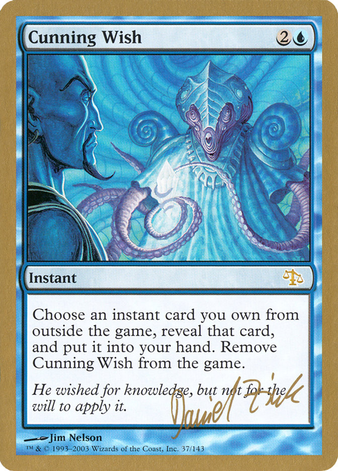 Cunning Wish (Daniel Zink) [World Championship Decks 2003] | Play N Trade Winnipeg