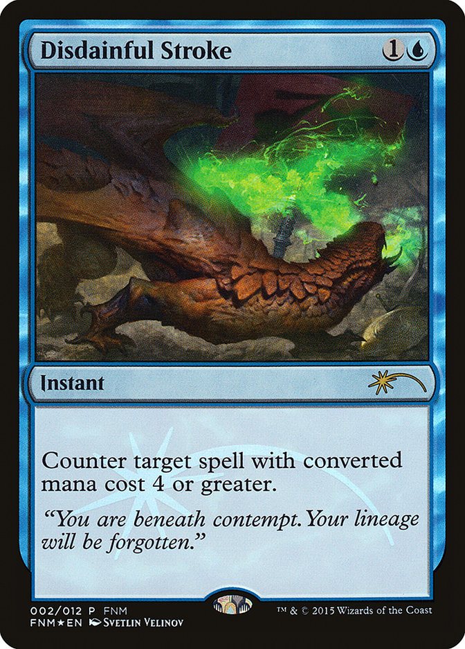 Disdainful Stroke [Friday Night Magic 2015] | Play N Trade Winnipeg